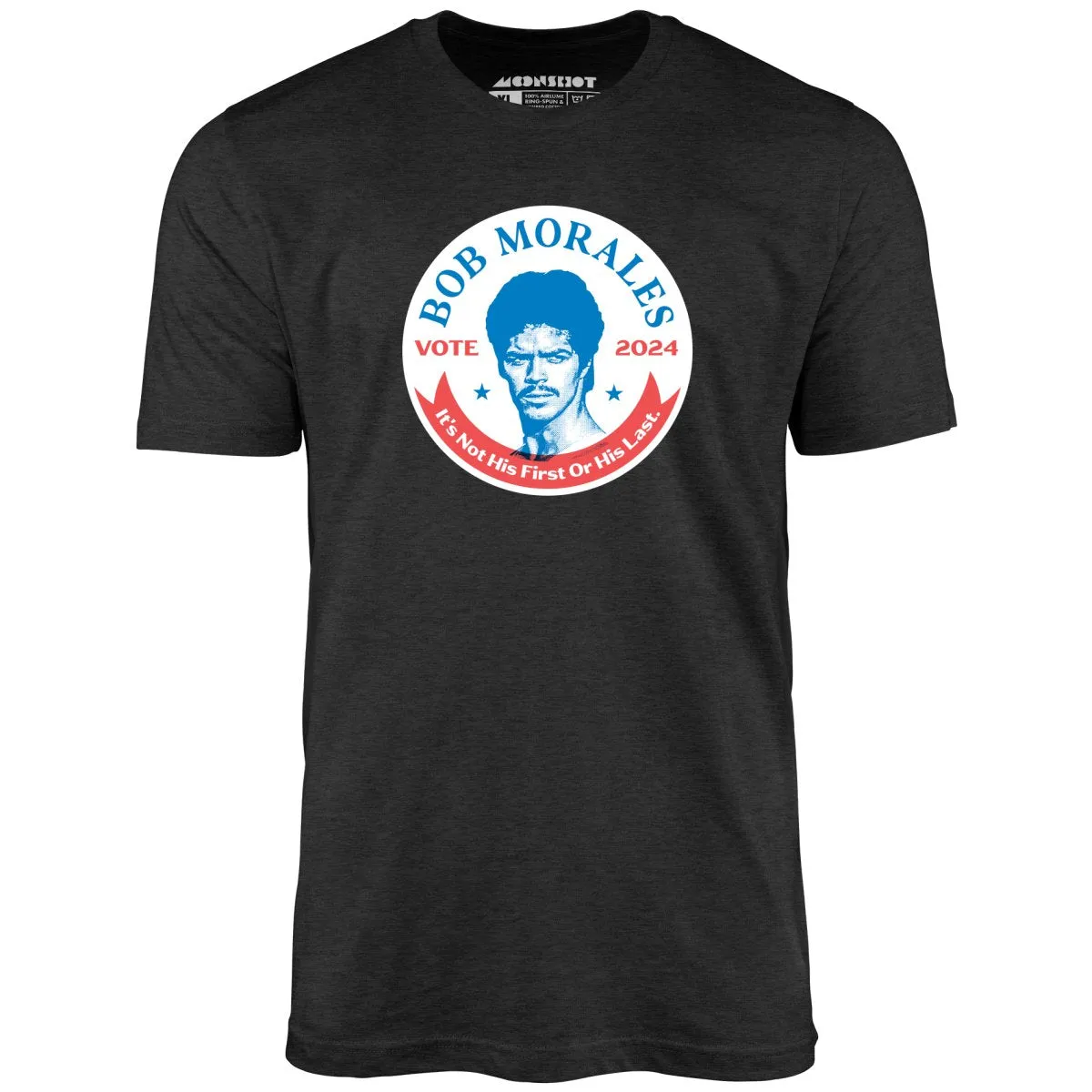 Bob Morales 2024 - Unisex T-Shirt