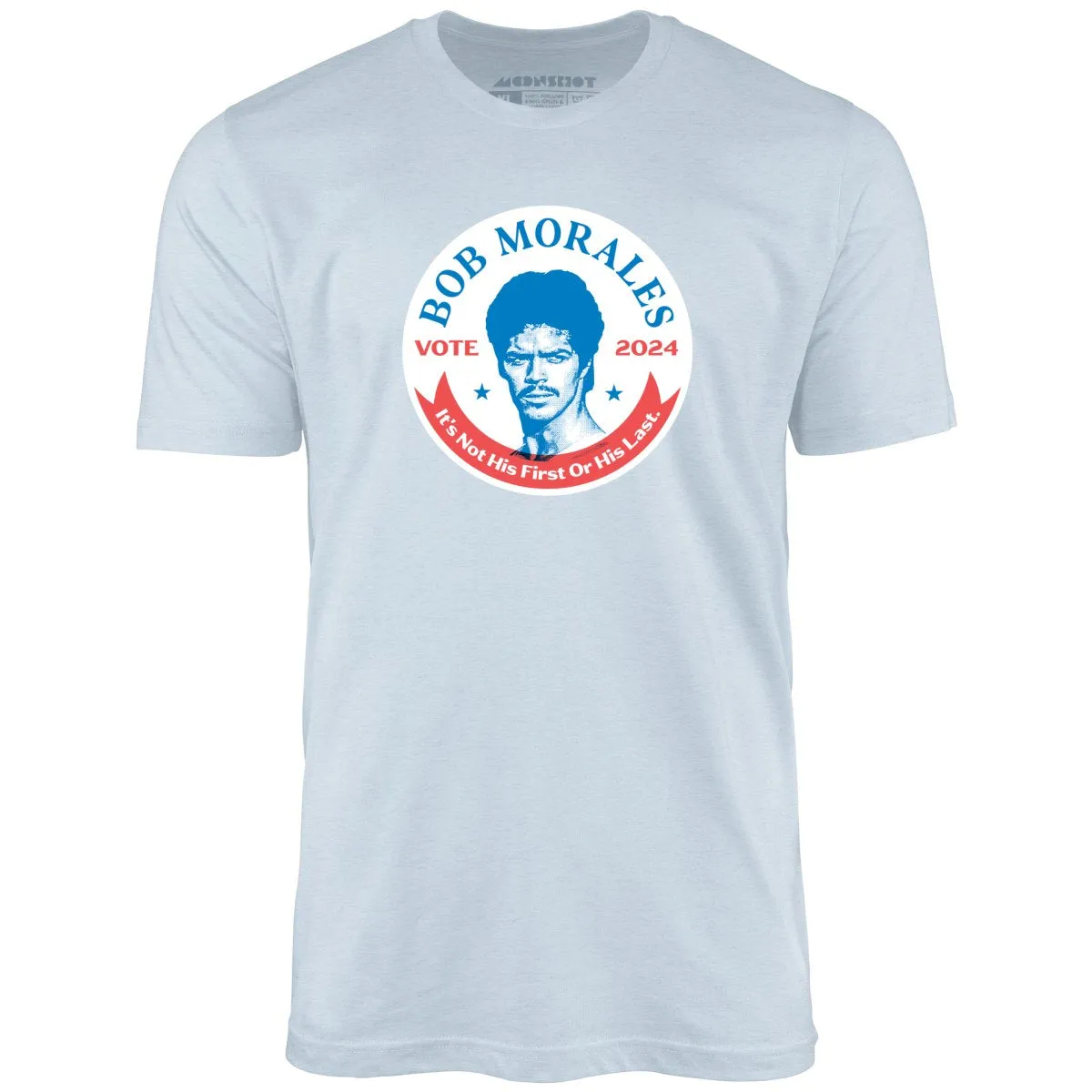 Bob Morales 2024 - Unisex T-Shirt