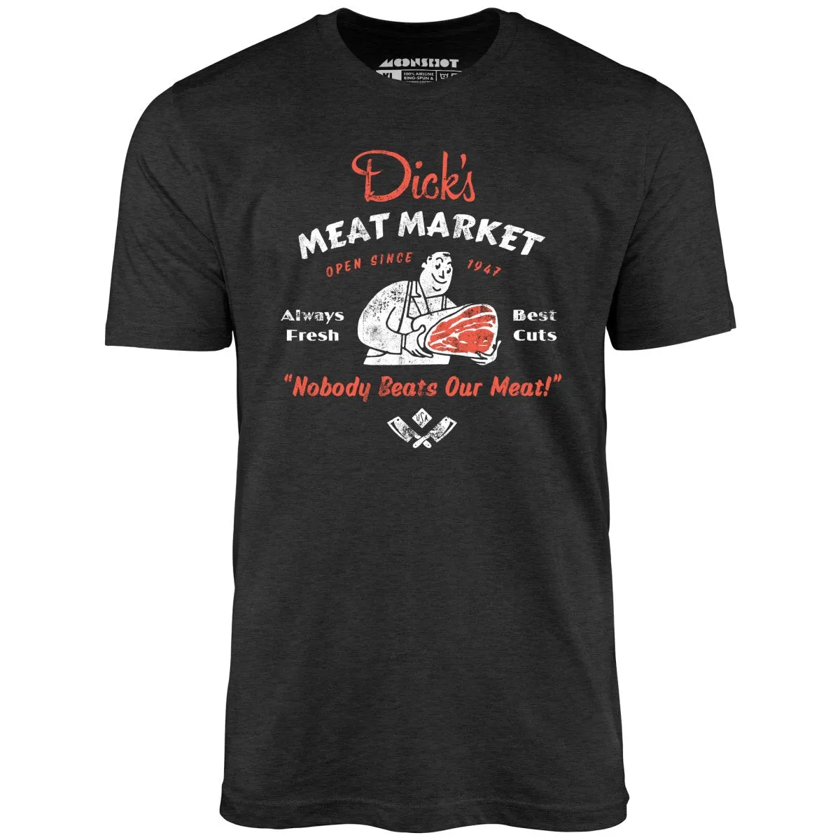 Dick's Meat Market - Unisex T-Shirt