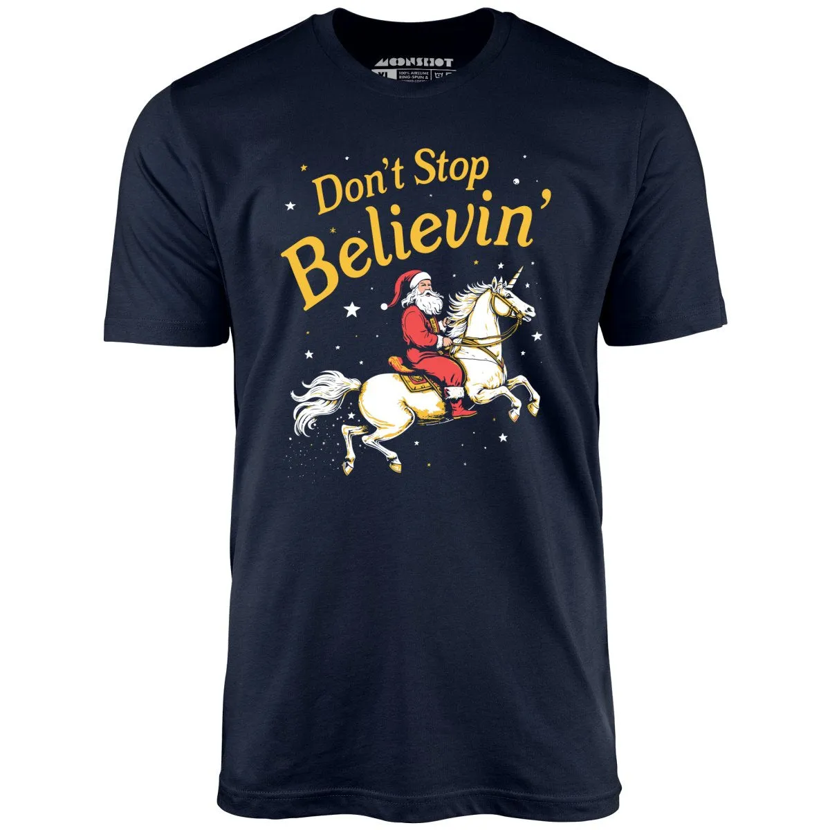 Don't Stop Believin' Santa Unicorn - Unisex T-Shirt