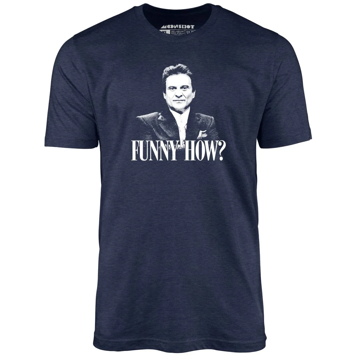 Funny How? - Unisex T-Shirt