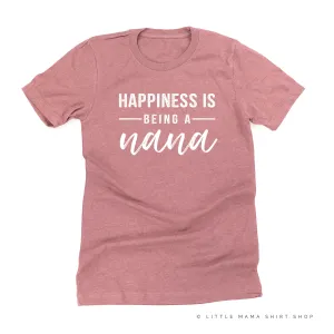 Happiness is Being a Nana - Unisex Tee