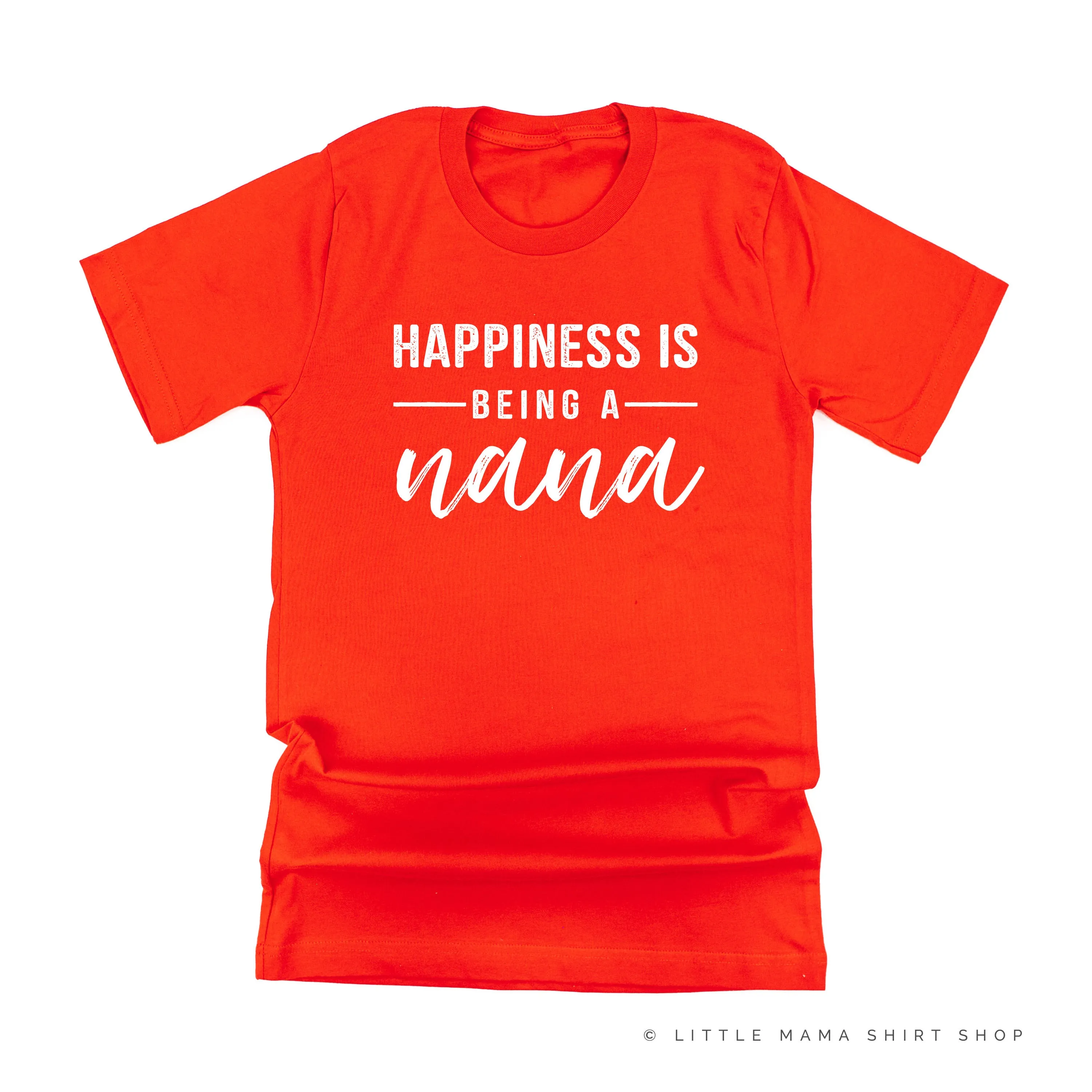 Happiness is Being a Nana - Unisex Tee