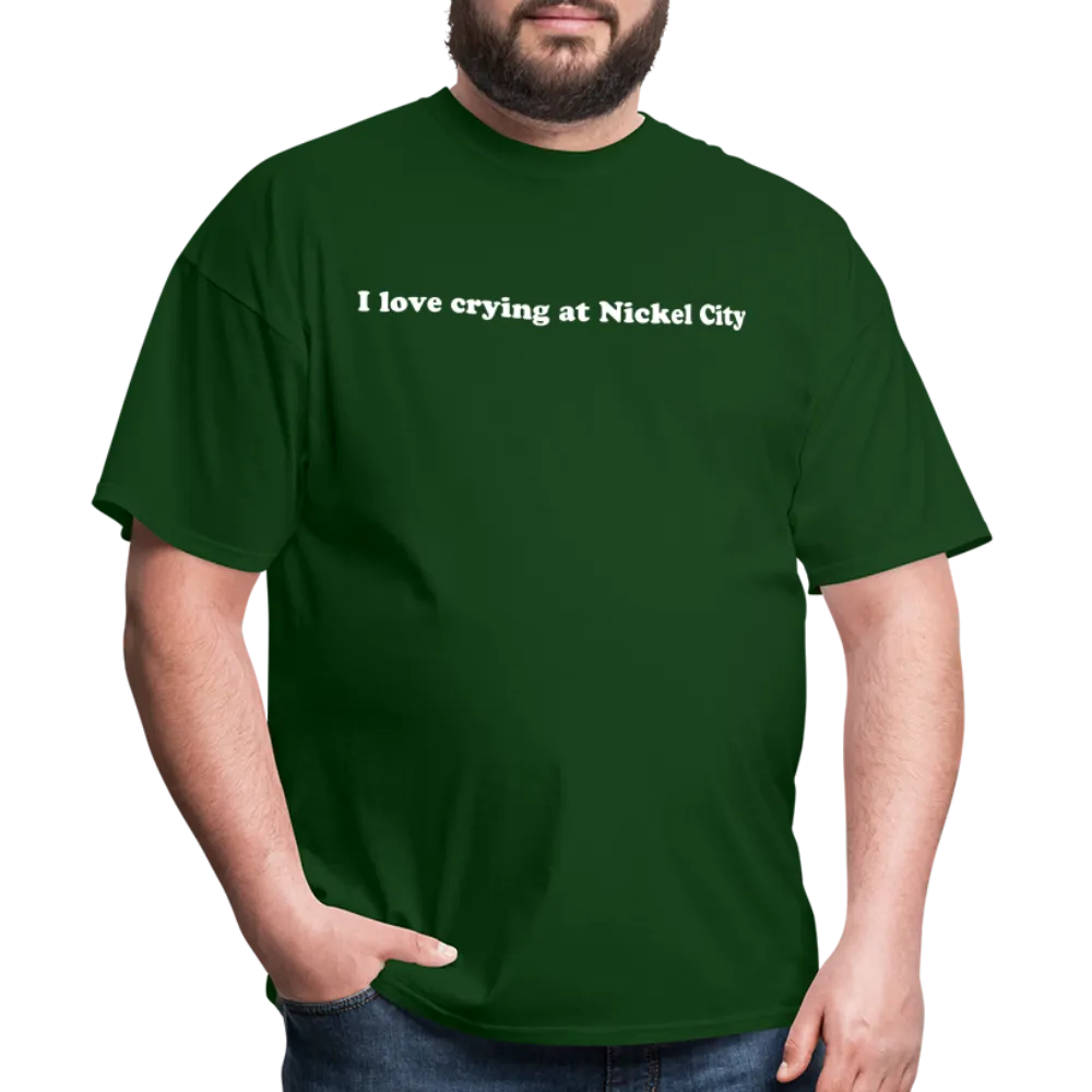 “I love crying at Nickel City”-Unisex Classic T-Shirt