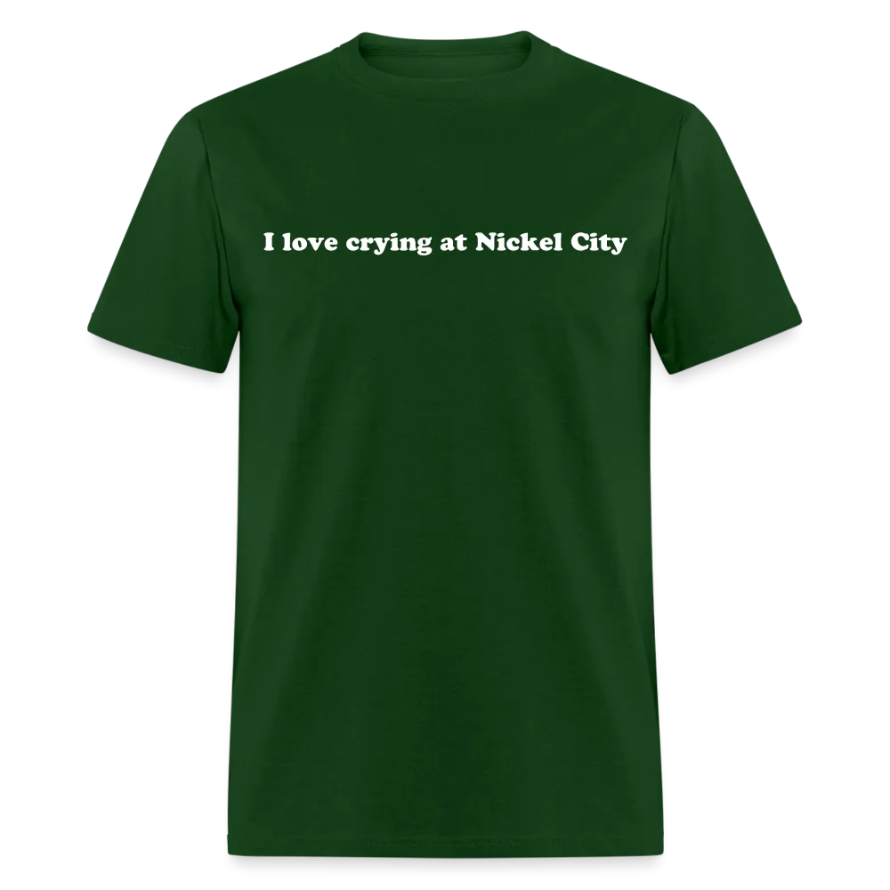 “I love crying at Nickel City”-Unisex Classic T-Shirt