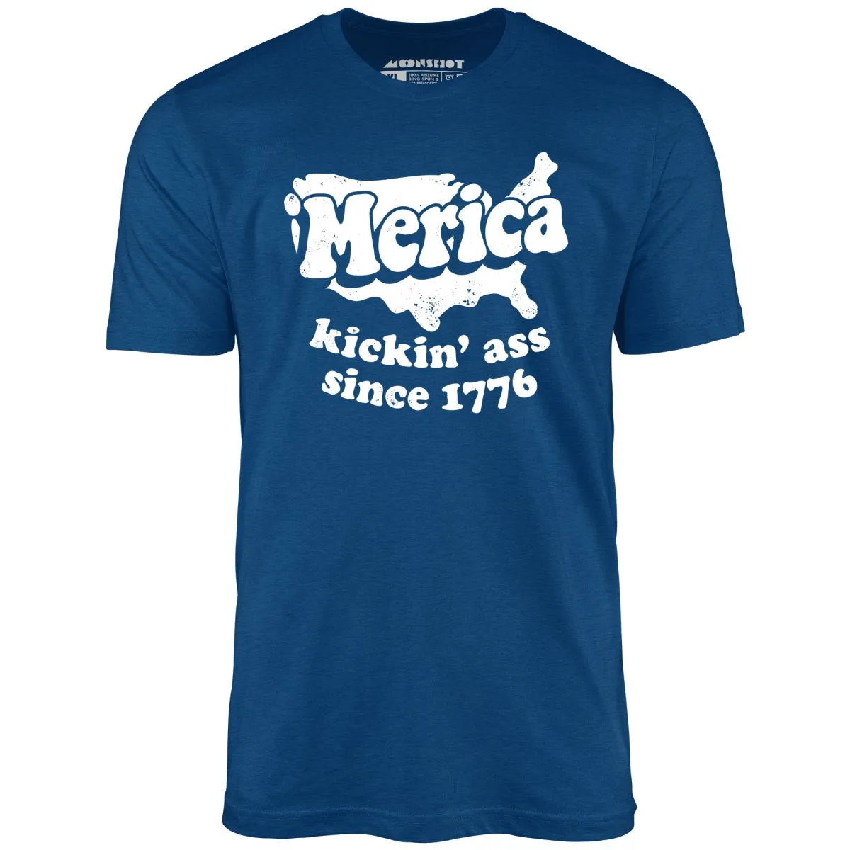 'Merica Kickin' Ass Since 1776 - Unisex T-Shirt