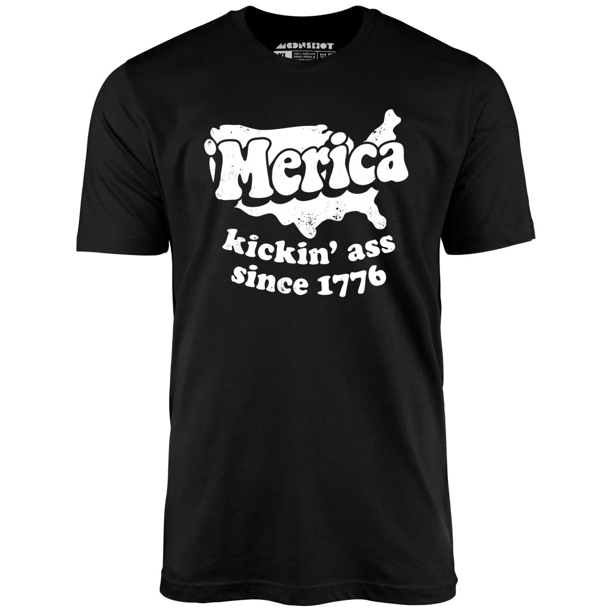 'Merica Kickin' Ass Since 1776 - Unisex T-Shirt