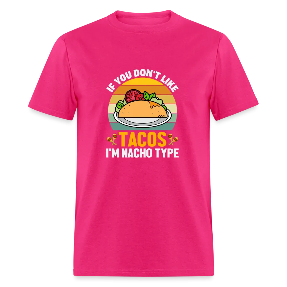 Punny Taco Wisdom: 'If You Don't Like Tacos, I'm Nacho Type'