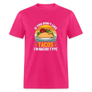 Punny Taco Wisdom: 'If You Don't Like Tacos, I'm Nacho Type'